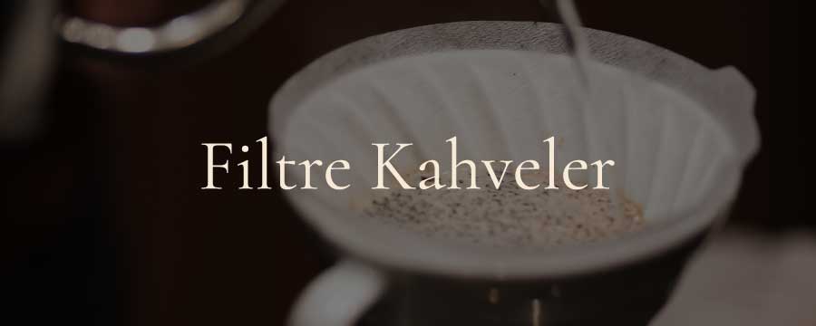 Filtre Kahveler